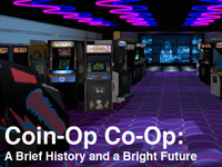 Coin-Op Co-Op: A Brief History and a Bright Future